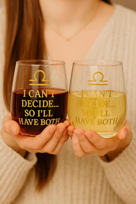 Libra Zodiac Wine Glass – “I Can’t Decide… So I’ll Have Both”  Funny & Aesthetic Astrology Gift  Libra Birthday Wine Glass – 6 oz