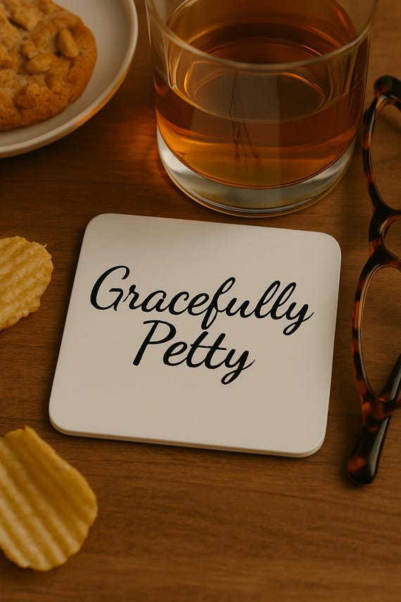 Funny Sarcastic Coaster Set: Gracefully Petty Drinkware