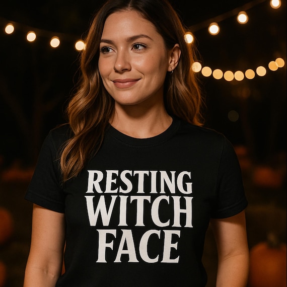 Resting Witch Face T-Shirt: Funny Sarcastic Halloween Tee