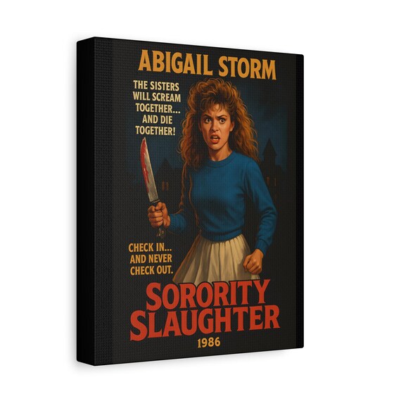 80s Horror Movie Poster: Sorority Slaughter Canvas Art - Abigail Storm Scream Queen