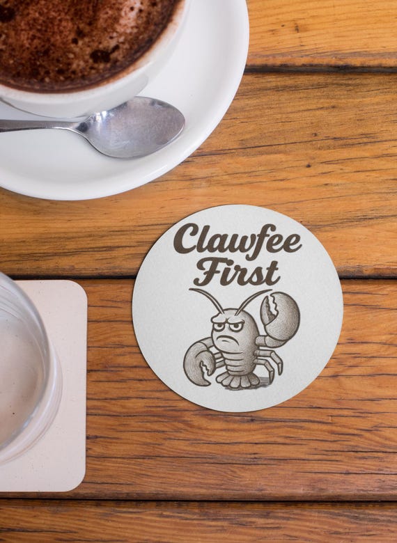 Funny Lobster Coaster: Clawfee First - Crabby Morning Humor Decor