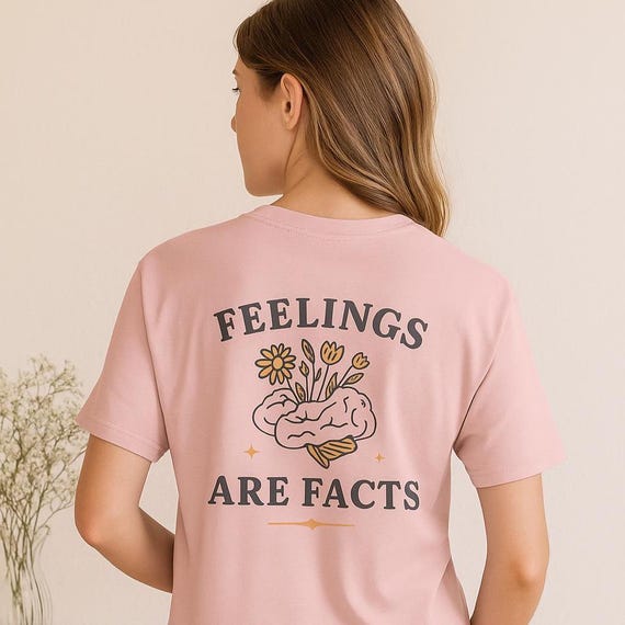 Feelings Are Facts T-Shirt: Peach & Petal Mental Health Tee