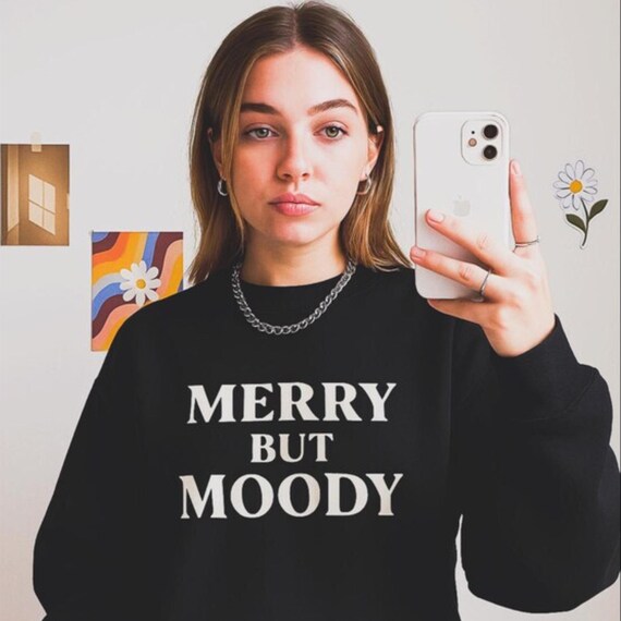 Merry But Moody Christmas Sweatshirt: Funny Holiday Crewneck