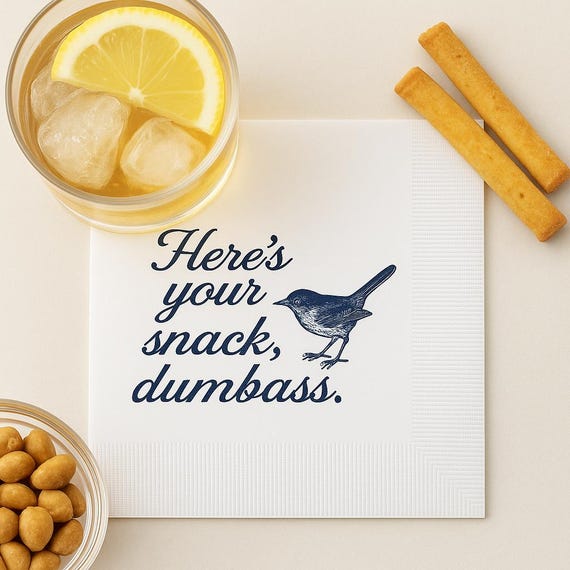 Funny Cocktail Napkins “Here’s Your Snack, Dumbass” – Sarcastic Hostess Gift, Party Decor, Snarky Barware, Gift for Friend, Fun Dinnerware