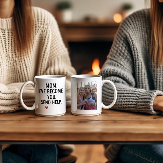 Funny photo Mug  Mom I've Become You  Sarcastic Parent Gift  Daughter to Mom Humor