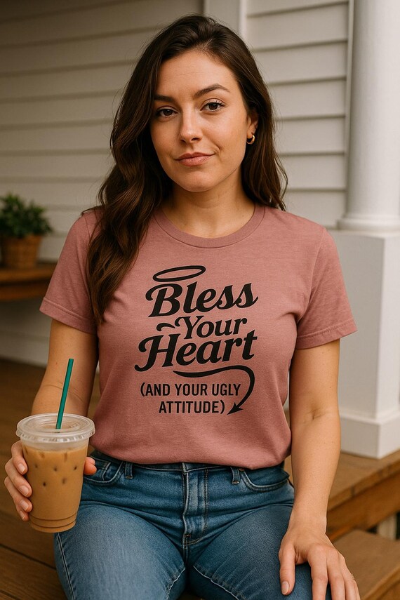 Funny Sarcastic Graphic Tee: Bless Your Heart - Bella+Canvas 3001