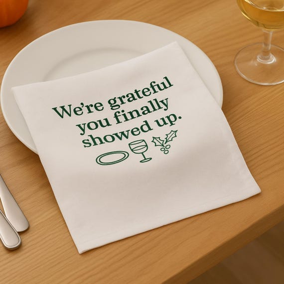Friendsgiving cotton napkin humorous grateful message, dinner party decor, cheeky holiday tableware,  giftable