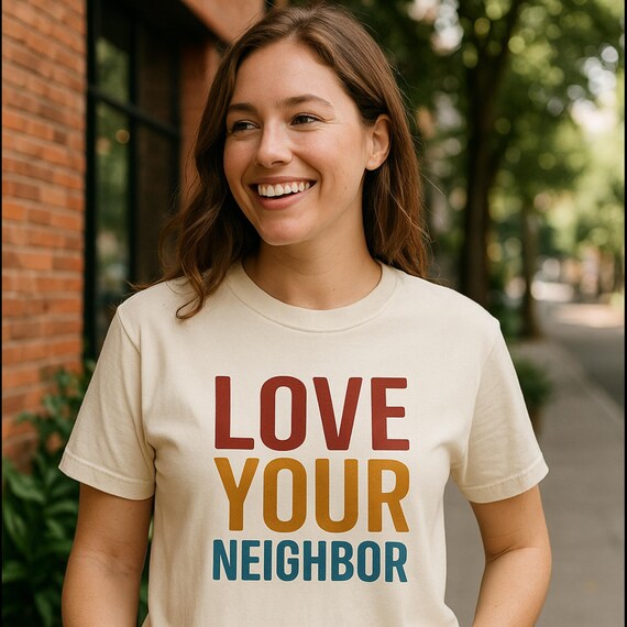 Love Your Neighbor Comfort Colors Tee: Retro Christian Graphic T-Shirt