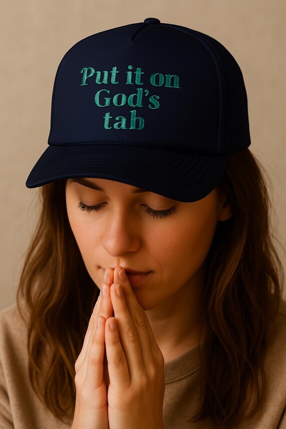 Embroidered Foam Trucker Hat: "Put it on God's Tab" Faith Cap