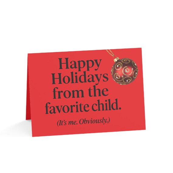 Funny 'Favorite Child' Holiday Greeting Cards, Family Joke Card