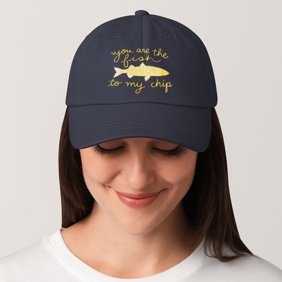Matching Couple Hats: "You Are the Fish to My Chip" Embroidered Dad Cap