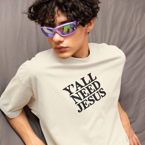 Y'all Need Jesus Christian T-Shirt Faith Gift Church Apparel Funny Southern Millennial Tee Jesus Bible Christian gifts Religion T Shirt