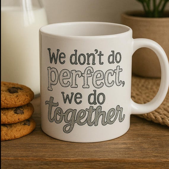 Together Quote Ceramic Mug: Motivational Coffee Cup, Positive Energy