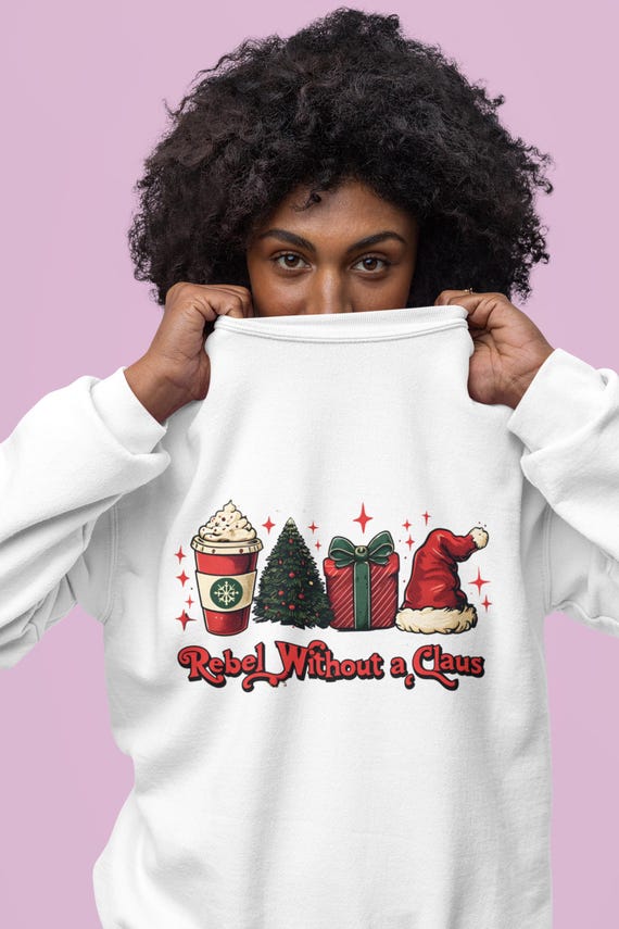 Funny Christmas Sweatshirt Coffee Lover Gift Holiday Party Secret Santa Gift Rebel Without Claus Plus Size Unisex Teacher Coworker Present