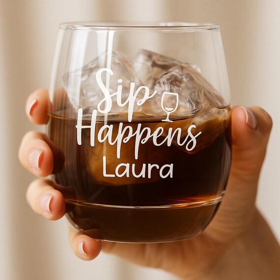 Sip Happens Personalized Whiskey Glass – Custom Name Wine Glass 6 oz – Funny Gift for Her, Bridesmaids, Coworkers, or Moms.