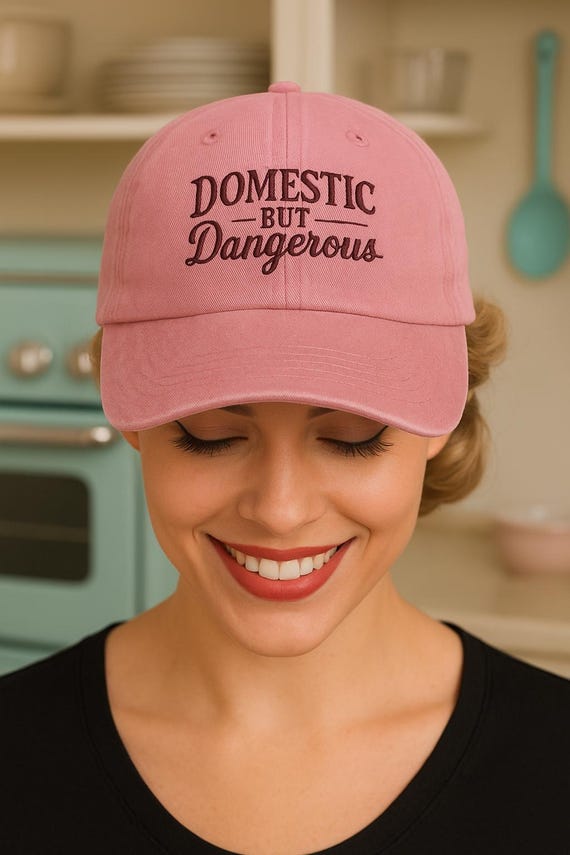 Domestic But Dangerous Embroidered Dad Hat: Snarky Retro Style