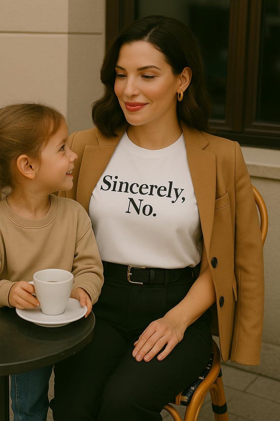 Sincerely No T-Shirt: Rude But Refined Sarcastic Tee