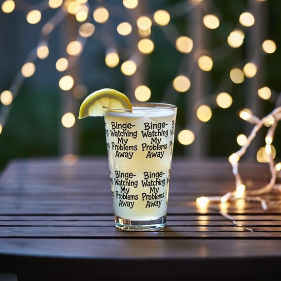 Funny Pint Glass 16oz | Binge Watching My Problems Away TV Show Lover Gift