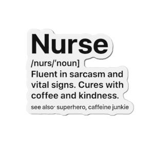 Gift for Nurse Magnet, Nurse Refrigerator Magnet Nurse Appreciation Gift, Funny Nurse Decor, Coffee Lover Office Magnet, Hospital Staff Gift