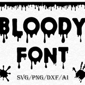 Bloody FONT SVG, Bloody Letters Svg, Bloody Clipart, Bloody Alphabet Svg, Bloody Alphabet Svg, Bloody Clipart, Bloody Font Svg, Bloody Svg