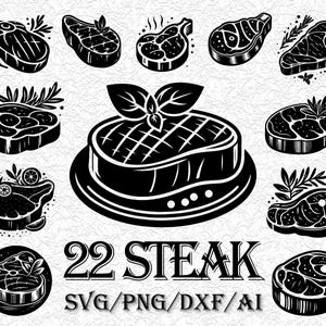 Op de afbeelding: Een set van 22 zwart-witte steak-illustraties met verschillende ontwerpen en details. De illustraties omvatten verschillende soorten steak, sommige met kruiden en specerijen, en een met een grillontwerp. De tekst "22 STEAK SVG/PNG/DXF/AI" staat onderaan de afbeelding.