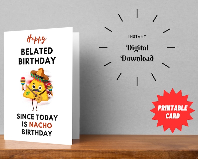 Printable Funny Belated Birthday Card - 5X7 - Etsy