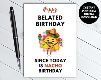 Printable Funny Belated Birthday Card - 5X7