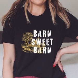 This is a nice gift for an animal lover or a country girl. Barn sweet barn shirt, animal lover gift, horse lover tee, Horse tamer shirt