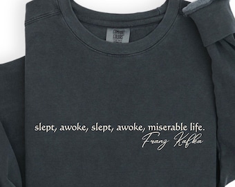 Franz Kafka t shirt, Kafkaesque, Franz Kafka, metamorphosis, literature shirt, kafka shirt, English Major Shirt, Booktrovert sweat