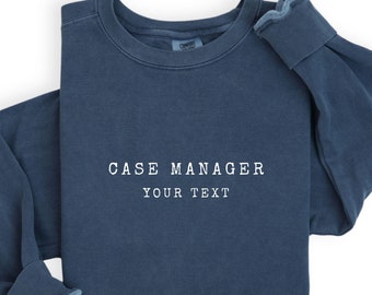case manager sweatshirt, rn case manager tshirt, case manager gifts, social work shirt, case manager t-shirt, management shirt