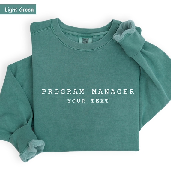 program manager, project manager, case manager sweatshirt, case manager gifts, social work shirt, case manager t-shirt, management shirt