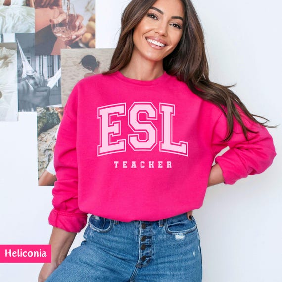 ESL teacher, esl teacher era, esl teacher sweat, esl teacher gifts, english teacher, bilingual teacher, language teacher