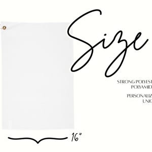 May include: A white rectangular flag with a metal grommet, measuring 24 inches by 16 inches. The flag is made of a strong polyester and polyamide blend. The word "Size" is written in a cursive font. The text also reads "Personalized and Unique Gift."