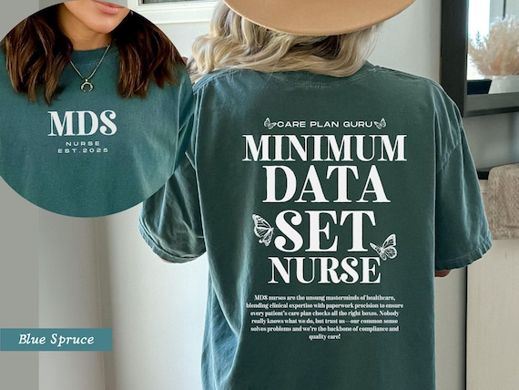 mds nurse shirt, minimum data set,  mds coordinator, mds nurse sweatshirt, appreciation gift, gift for coworker, nursing team, Preceptor