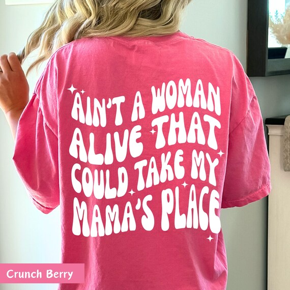 aint a woman alive, mamas place shirt, dear mama shirt, dear mama, tupac shakur t-shirt, dear mom shirt, amazing mom shirt single mom shirt
