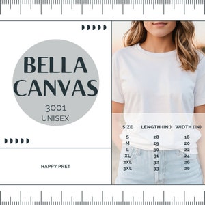May include: A white Bella Canvas 3001 unisex t-shirt with a size chart showing measurements in inches. The chart shows the length and width of the shirt in inches for sizes S, M, L, XL, 2XL, and 3XL.