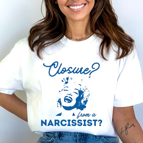 Closure from a Narcissist Shirt, Narcissist t shirt, Narcissism shirt, Retro Aesthetics, Gaslighting Tee, Comfort Colors® Unisex