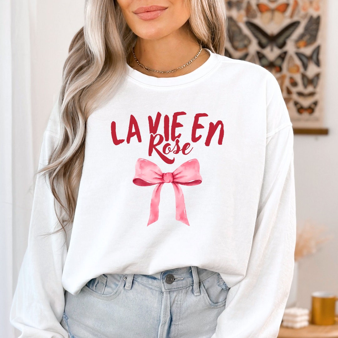 La Vie En Rose, Life is Pink Shirt, French Wording Shirt, French