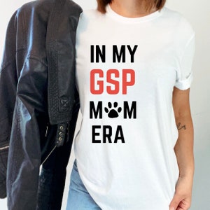 gsp mom shirt, gsp mom sweatshirt, gsp t shirt, gsp shirt, pointer mom shirt, german pointer, dog mom gift, German Shorthaired Pointer Gifts