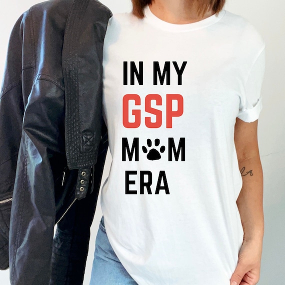 GSP Mom Shirt: German Shorthaired Pointer Dog Mom Gift