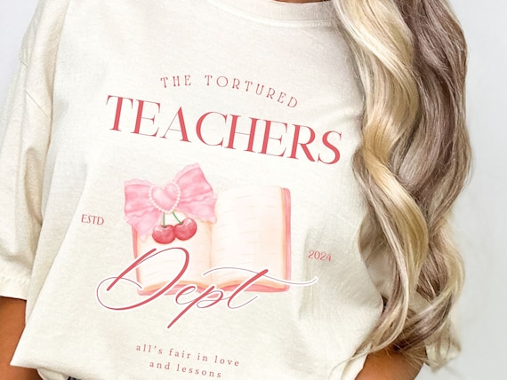 The tortured Teachers department, tortured teacher, coquette shirt, In my teaching era, coquette sweatshirt, teacher appreciation