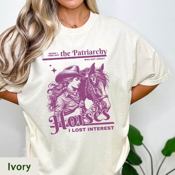 patriarchy horses shirt, patriarchy wasnt about horses, horses patriarchy, the patriarchy shirt, smash the patriarchy, feminist shirt