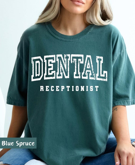 dental receptionist shirt, receptionist day, receptionist appreciation, dental assistant, cute dental shirt, dental technician shirt
