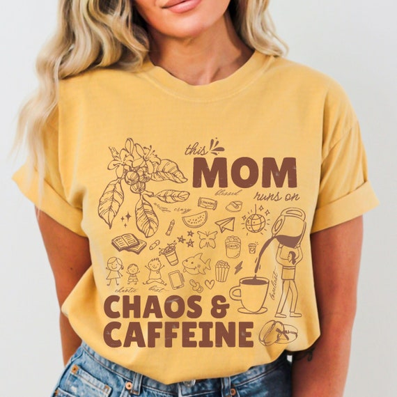 caffeine and chaos mom, caffeine chaos mom, caffeine and chaos shirt, coffee and chaos, mama needs coffee tshirt, coffee mom sweatshirt