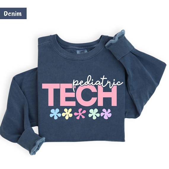 pediatric tech shirts, pediatric nurse, pediatric tech, pediatric nurse gift, pediatric sweatshirt, Peds Sweatshirt, Pediatric Technician