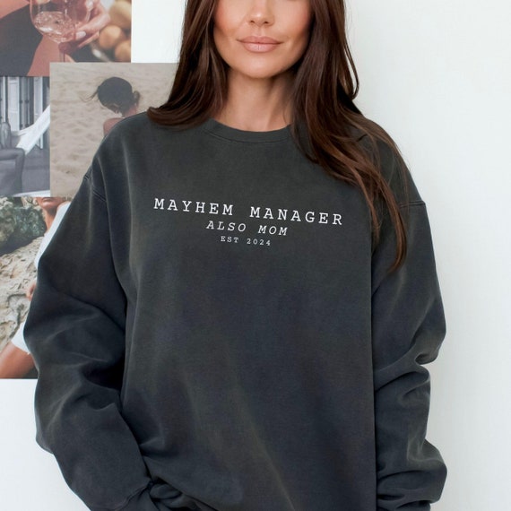 Mayhem manager shirt, chaos manager, chaos coordinator, gift for mom, mayhem shirt, funny mom shirt, awesome mom shirt, dopest mom shirt