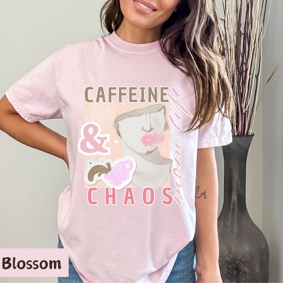 caffeine and chaos mom, caffeine chaos mom, caffeine and chaos shirt, coffee and chaos, mama needs coffee tshirt, coffee mom sweatshirt