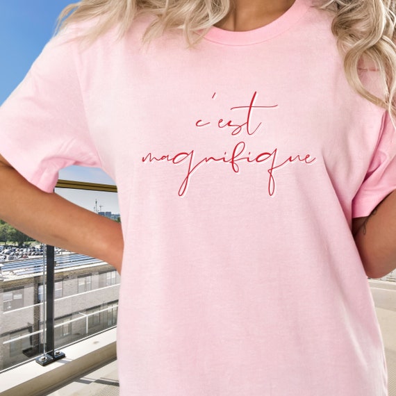 c'est magnifique, french wording shirt, cest magnifique shirt, french saying shirt, french teacher shirt, paris shirt, french t-shirt