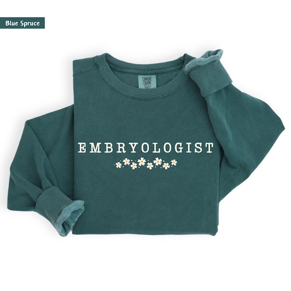 Embryologist Shirt, Nurses sweats, Gifts for infertility doctor, Infertility Awareness, Infertility support, IVF nurse, fertility doctor