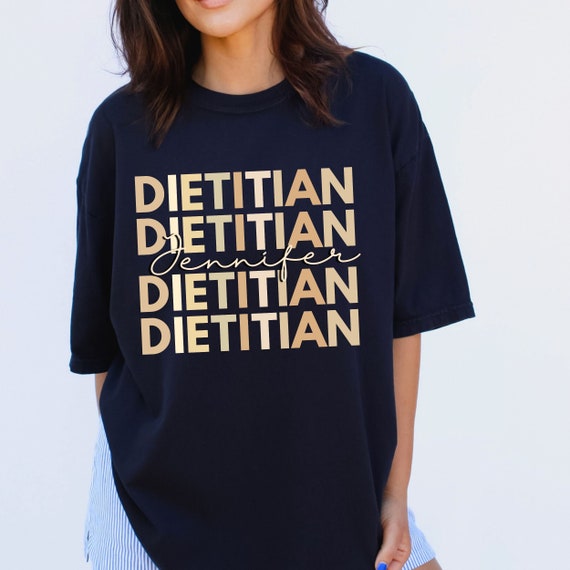 Custom dietitian shirt, dietician shirt, nutritionist shirt, clinical dietitian, dietetic intern, intern welcome gift, nutritionist shirt